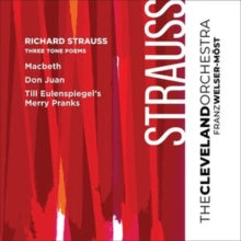Cleveland Orchestra / Franz Welser-most: Richard Strauss: Three Tone Poems - CD