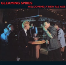 Gleaming Spires: Welcoming A New Ice Age - CD