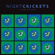 Night Crickets: A Free Society - CD