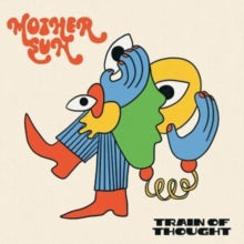 Mother Sun: Train Of Thought - Vinyl
