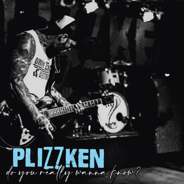 Plizzken: Do You Really Wanna Know? - Vinyl