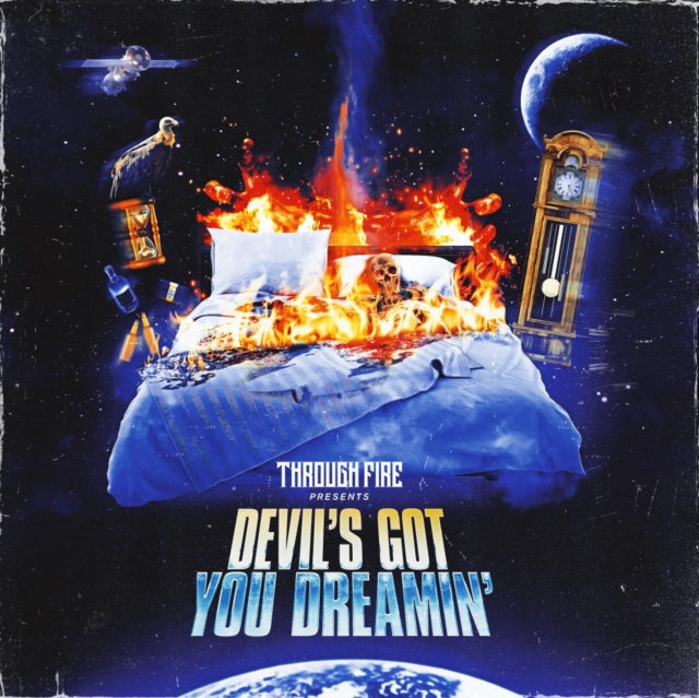 Through Fire: Devils Got You Dreamin - Vinyl