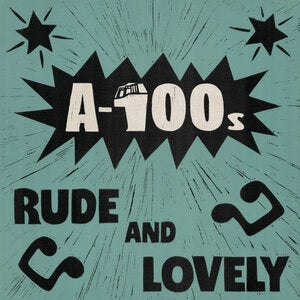 A-100s: Rude And Lovely (Coloured Vinyl) - Vinyl