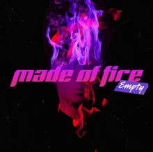 Empty: Made Of Fire - CD