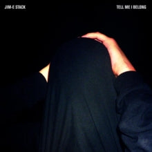 Jim-E Stack: Tell Me I Belong - CD