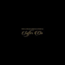 Wicca Phase Springs Eternal: Suffer On - Vinyl
