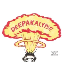 Deepakalypse: Floating On A Sphere - CD