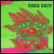 Dana Buoy: Experiments In Plant Based Music Vol. 1 - CD