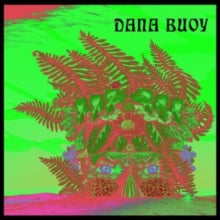 Dana Buoy: Experiments In Plant Based Music Vol. 1 - Vinyl