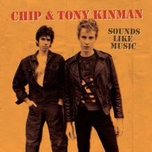 Chip & Tony Kinman: Chip & Tony Kinman: Sounds Like Music - CD
