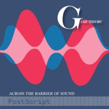 Game Theory: Across The Barrier Of Sound: Postscript - Vinyl
