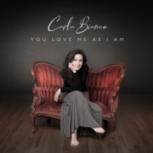 Carla Bianco: You Love Me As I Am - CD
