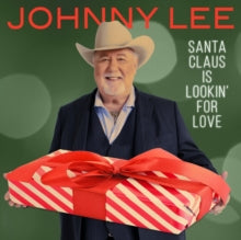 Johnny Lee: Santa Claus Is Lookin For Love - CD