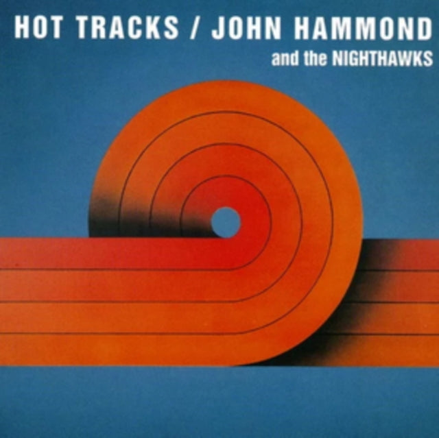 John Hammond & the Nighthawks: Hot Tracks (Red Vinyl) - Vinyl