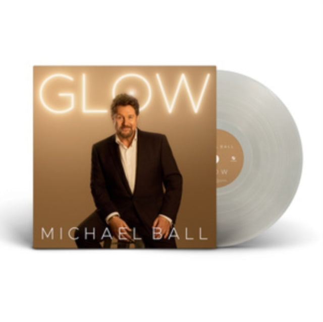Michael Ball: Glow (Limited Clear Vinyl) - Vinyl