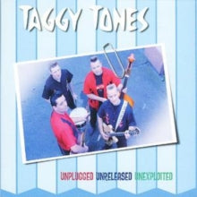 Taggy Tones: Unplugged Unreleased Unexploit - CD