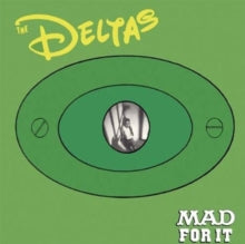 Deltas: Mad For It - CD