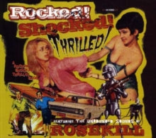 Rosekill: Rocked Shocked Thrilled - CD