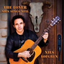 Nils Lofgren: The Loner: Nils Sings Neil - CD