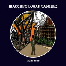 Matthew Logan Vasquez: LightN Up - CD