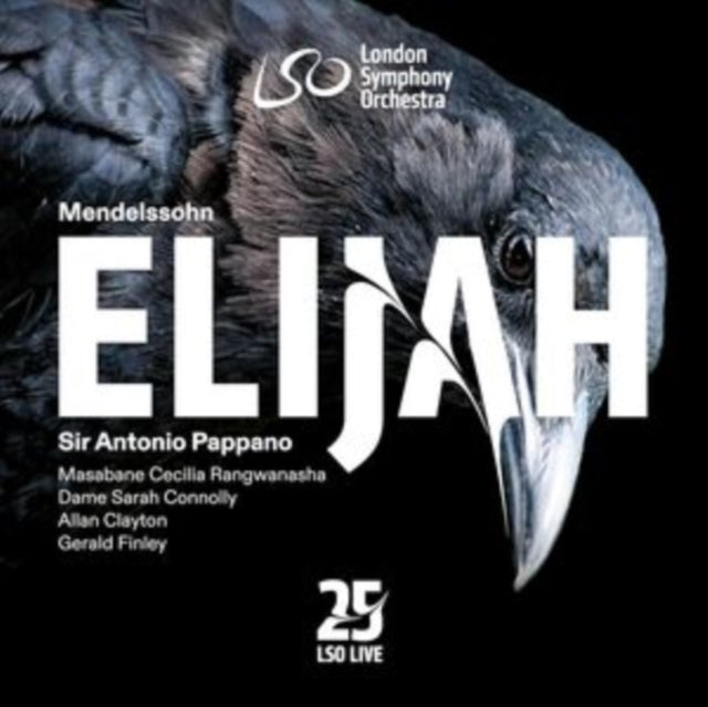 London Symphony Orchestra / Antonio Pappano / Masabane Cecilia Rangwanasha / Sarah Connolly: Mendelssohn: Elijah - CD