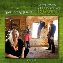 Cypress String Quartet: Beethoven: The Early String Quartets / Op. 18 - CD