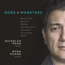 Nicholas Phan & Myra Huang: Gods & Monsters - Brahms. Schubert. Wolf Etc. - CD