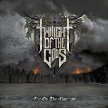 Twilight of the Gods: Fire On The Mountain - CD