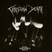 Christian Death: Evil Becomes Rule - CD