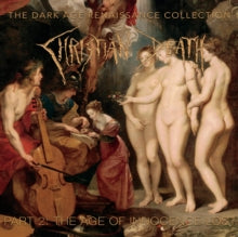 Christian Death: The Dark Age Renaissance Collection / Part 2 / The Age Of Innocence Lost - CD