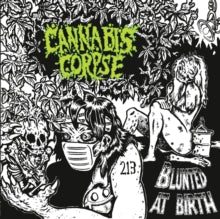 Cannabis Corpse: Blunted At Birth - Vinyl