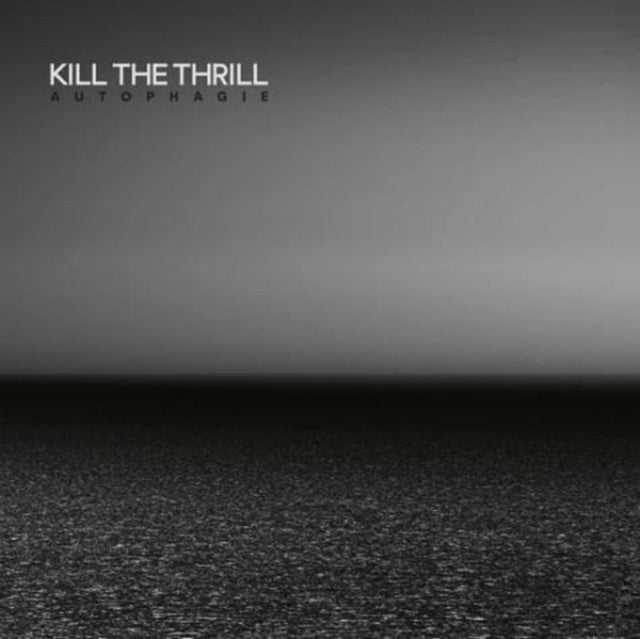 Kill The Thrill: Autophagie Crystal (Clear Vinyl) - Vinyl