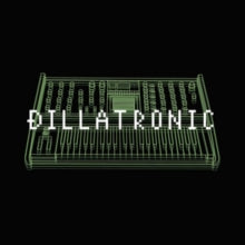 J Dilla: Dillatronic - Vinyl