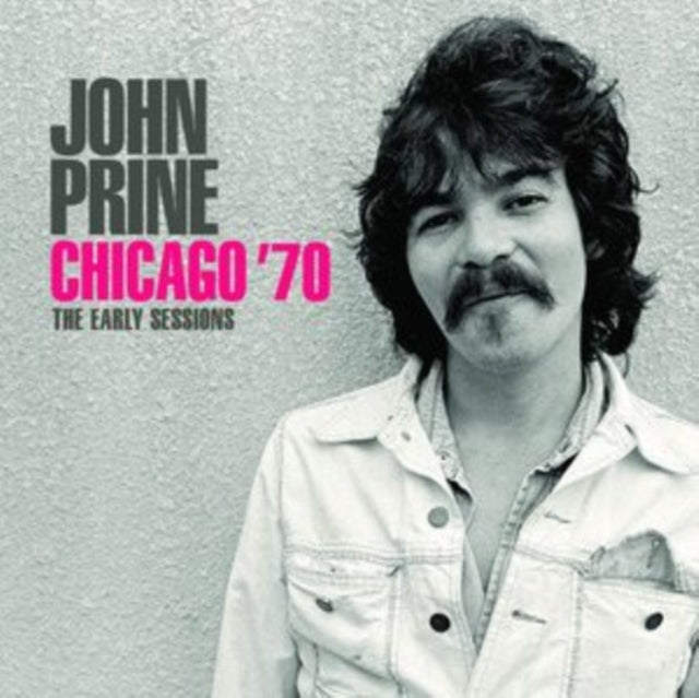 John Prine: Chicago 70 - CD