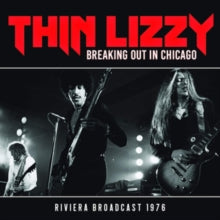 Thin Lizzy: Breaking Out In Chicago - CD