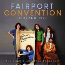 Fairport Convention: Chicago 1970 - CD