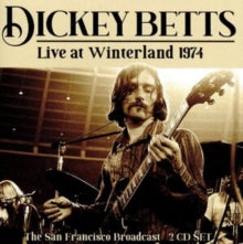 Dickey Betts: Live At Winterland 1974 - CD