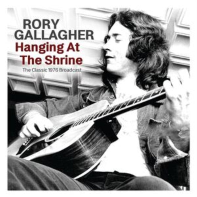 Rory Gallagher: Hanging At The Shrine - CD