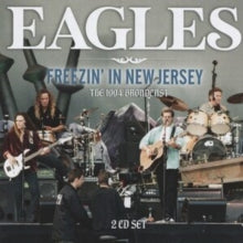 Eagles: Freezin In New Jersey - CD
