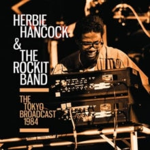 Herbie Hancock & the Rockit Band: The Tokyo Broadcast 1984 - CD