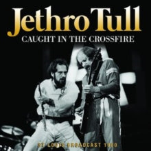 Jethro Tull: Caught In The Crossfire - CD