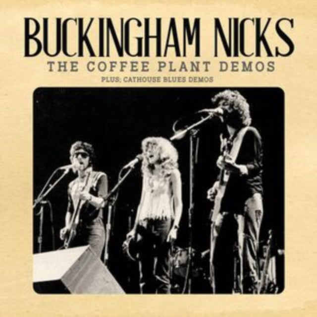 Buckingham Nicks: The Coffee Plant Demos - CD