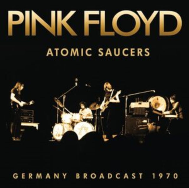 Pink Floyd: Atomic Saucers - CD