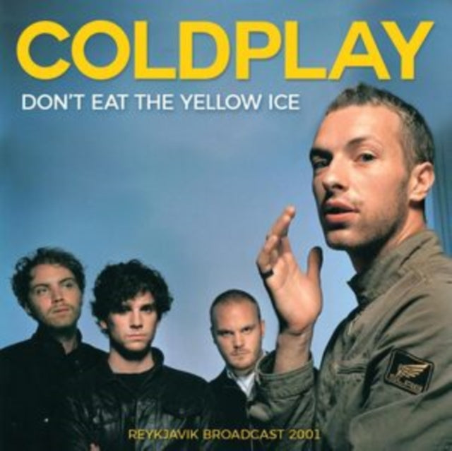 Coldplay: Dont Eat The Yellow Ice - CD