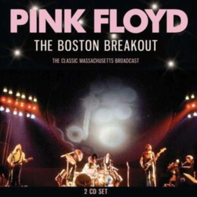 Pink Floyd: The Boston Breakout - CD