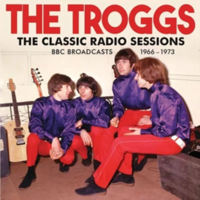 The Troggs: The Classic Radio Sessions - CD