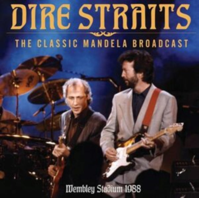 Dire Straits: The Classic Mandela Broadcast - CD