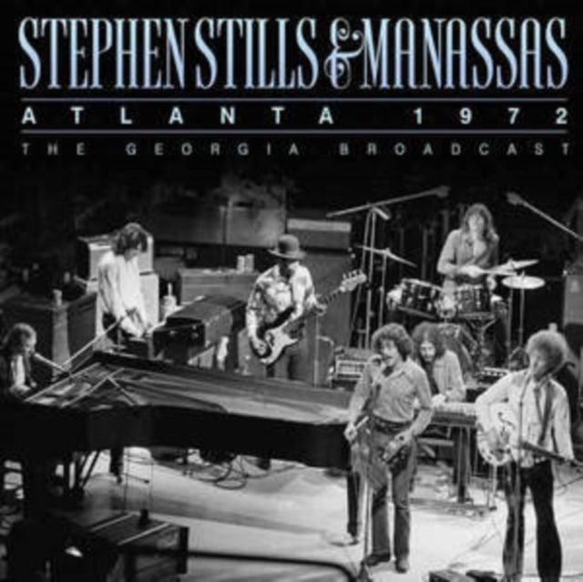 Stephen Stills & Manassas: Atlanta 1972 - CD
