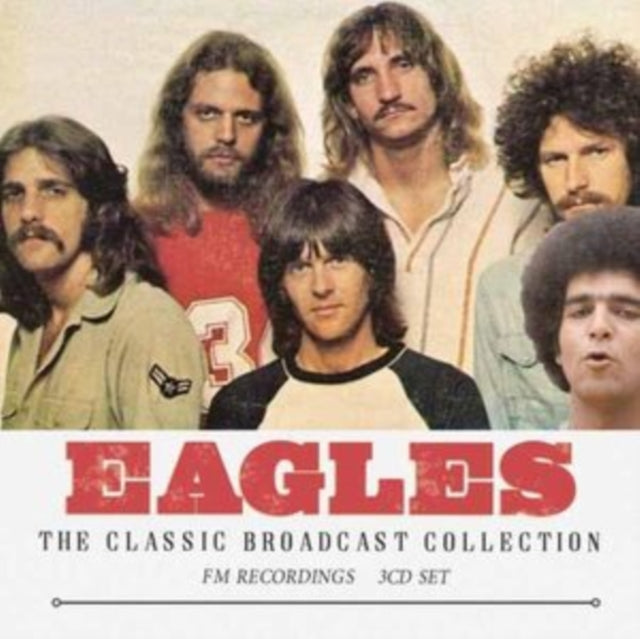 Eagles: The Classic Broadcast Collection - CD