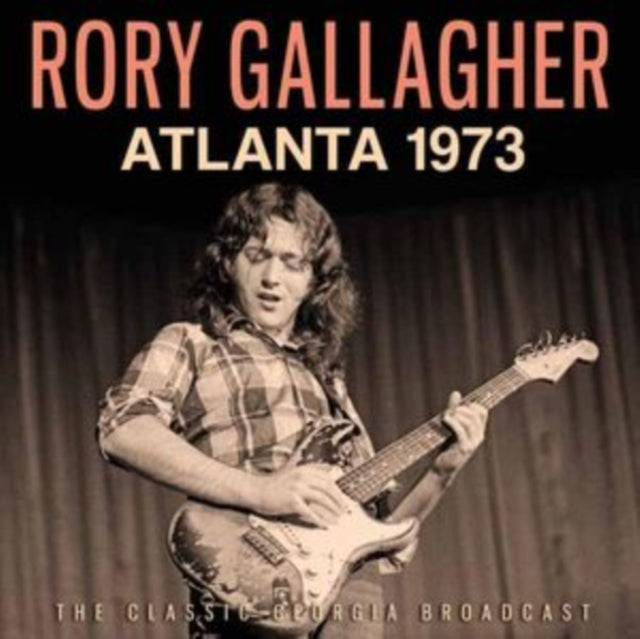 Rory Gallagher: Atlanta 1973 - CD